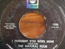 Rare northern soul and Motown The Natural Four I thought you were mine ABC issue