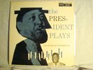 LP - LESTER YOUNG - THE PRESIDENT PLAYS  - DG- NYC PRESSING - MONO - NM