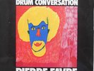 PIERRE FAVRE DRUM CONVERSATION LP Germany 1972