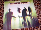 NO NEW YORK   No wave, Eno, Lydia Lunch, Mars. Orig US 1978 vinyl LP. M/NM.