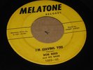R&B MOVER 45 - BOB REED AND HIS BAND - I'M LEAVING YOU - MELATONE