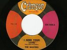 Northern Soul 45 THE MASTERS I Need Your Love JOHN OATES (Hall & Oates) rare
