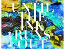 EIGHTEEN VISIONS-UNTIL THE INK RUNS OUT  VINYL LP NEW