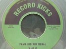 PAMA INTERNATIONAL - WAKE UP/I CRIED TILL I STOPPED - 7