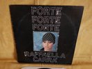 RAFFAELLA CARRÀ - FORTE FORTE FORTE - VINILE 33 GIRI