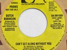 DUTCH ROBINSON Can’t Get Along Without You U.A. northern soul VG+ HEAR 7”