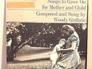 Songs to Grow On Woody Guthrie 1956 Vinyl Folkways Records 10