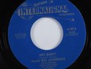 Rockabilly 45 BILL LAWRENCE Hey Baby  BERTRAM INTERNATIONAL VG+ HEAR