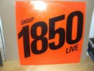 Group 1850 - Live  Vinyl-LP  Different label 