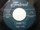 BOBBY BYRD - I FOUND OUT /THEY ARE SAYING -FEDERAL 12486. VG