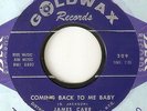 JAMES CARR Coming Back To Me Baby GOLDWAX  NORTHERN SOUL 45