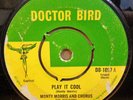 MONTY MORRIS PLAY IT COOL / OPEN THE DOOR OG UK DOCTOR BIRD 7