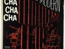 Alfredito & His Orchestra - Cha Cha Cha Goes Modern LP - Tico Mono DG