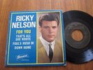 EP 45T - RICKY NELSON - FOR YOU - LANGUETTE - BRUNSWICK 10649 FRANCE