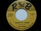 JEWELS .. Hearts Of Stone/ Runnin' ..1st Press 45 on R and B 1301 ..NICE COPY