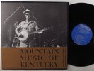 MOUNTAIN MUSIC OF KENTUCKY Various Artists FOLKWAYS LP mono w/booklet