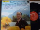 HENRYK SZERYNG / SZYMANOWSKI - WIENIAWSKI  / PHILIPS