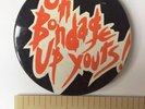 X Ray Spex Vtg Oh Bondage Up Yours 1970s Large 62mm Bin Lid Badge Pin Punk Band