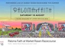 4x Tickets For Paloma Faith At Market Rasen
