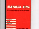 TOP RARITY   SINGLES NORMALSPIELPLATTEN BIS SEPTEMBER 1964 -LONDON RCA WB DECCA