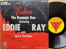SIGNED LOUNGE LP: EDDIE RAY-LARRY GARDNER Dynamic Duo LIVE AT THE EMBERS Talun