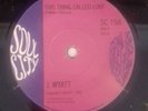 Johnny Wyatt - This Thing Called Love.  Soul City.