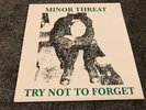 MINOR THREAT - TRY NOT TO FORGET - TEST PRESSING + SCREENED SLEEVE ltd 23 copies