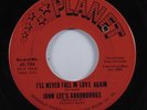 Northern Soul 45 JOHN LEE'S GROUNDHOGS I'll Never Fall In Love Again PLANET HEAR