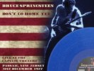 Bruce Springsteen Don’t Go Home Yet Limited Edition Blue Star Coloured Vinyl LP