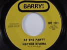 Latin Soul 45 HECTOR RIVERA At The Party BARRY  VG+ HEAR