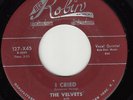 VELVETS - Red Robin 127 - I Cried / Tell Her - 1954 DOO-WOP 45 VG/VG+ (original)