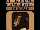 MEMPHIS SLIM & DIXON,WILLIE-IN PARIS  (US IMPORT)  VINYL LP NEW