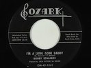 Rockabilly 45 - Bobby Edwards - I'm A Long Gone Daddy - Ozark - VG++ mp3