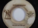 Funk/Crossover Soul 45 RICHARD MARKS Never Satisfied TUSKA HEAR