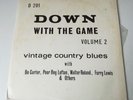 DOWN WITH THE GAME Vol 2 No. D201 Vinyl LP Various Artists. Country Blues