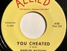 * MARILYN MATTSON You Cheated/He Means So Much GIRL GARAGE Allied 45 NM- HEAR