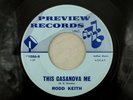 Rodd Keith - Soul Rock Rare 45 RPM - This Casanova Me/My Million Dollar Dream K4