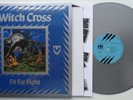 243	Witch Cross	Fit For Fight	SILVER VINYL REISSUE ONLY 300 MADE NEW UNPLAYED