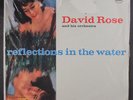 DAVID ROSE: Reflections In The Water LP Sealed (Mono, in heavy poly bag)