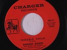 BARBARA MASON & LARKS: Trouble Child / Dedicated To You 45 (Crossover Deep Soul