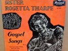 SISTER ROSETTA THARPE GOSPEL SONGS OG UK TRI CENTRE BRUNSWICK 7