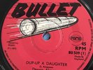 DENNIS ALCAPONE Dup-Up A Daughter TONY ALL STARS BULLET BU509 1972 VINYL EX