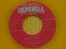 Fats Domino 45 Would You bw My Girl Josephine on Imperial yellow wax