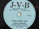 gospel 78 RPM ARETHA FRANKLIN Never Grow Old JVB * HEAR * rare 1st record