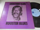 LIGHTNING' SLIM..ROOSTER BLUES..SUPERB UK 1ST ISSUE BLUE HORIZON LABEL 7-63863