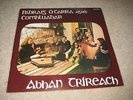 PADRAIG O CARRA AGUS COMHLUADAR ABHAN TRIREACH LP 1977 GAEL LINN CEF059 M-