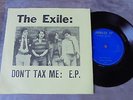 The Exile - Don't Tax Me EP 1977 UK 45 BORING PUNK/KBD