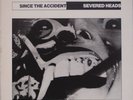 SEVERED HEADS: Since the Accident UK INK Experimental OG ’83 LP NM-