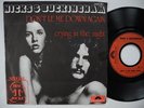 NICKS & BUCKINGHAM Don't Let Me Down Again 45 7