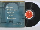 GEORGE WALLINGTON QUINTET AT THE BOHEMIA PROGRESSIVE PLP-1001 Mono (Good)